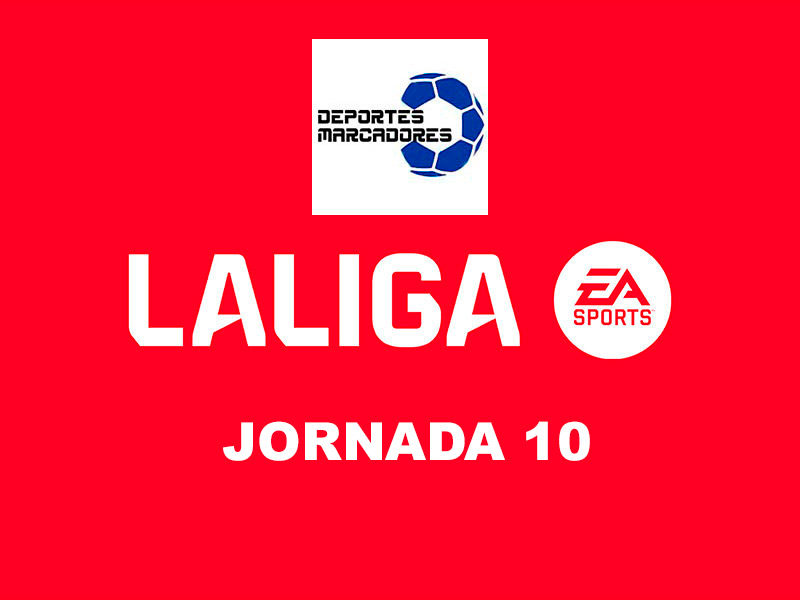 LaLiga EA Sports - JORNADA 10