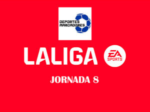 LaLiga EA Sports JORNADA 8